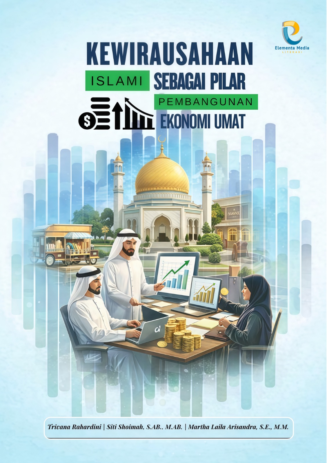 Kewirausahaan Islami sebagai Pilar Pembangunan Ekonomi Umat